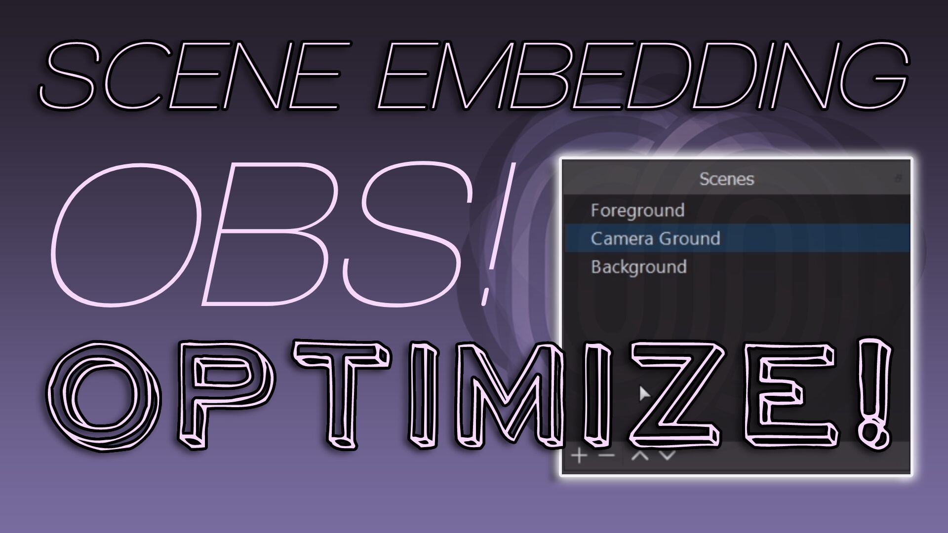 Optimize OBS with Scene Embedding!