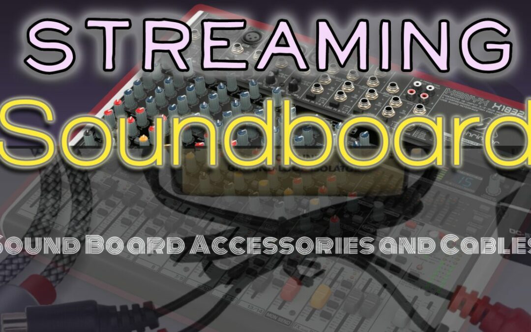 Soundboard Accessories and Upgrades
