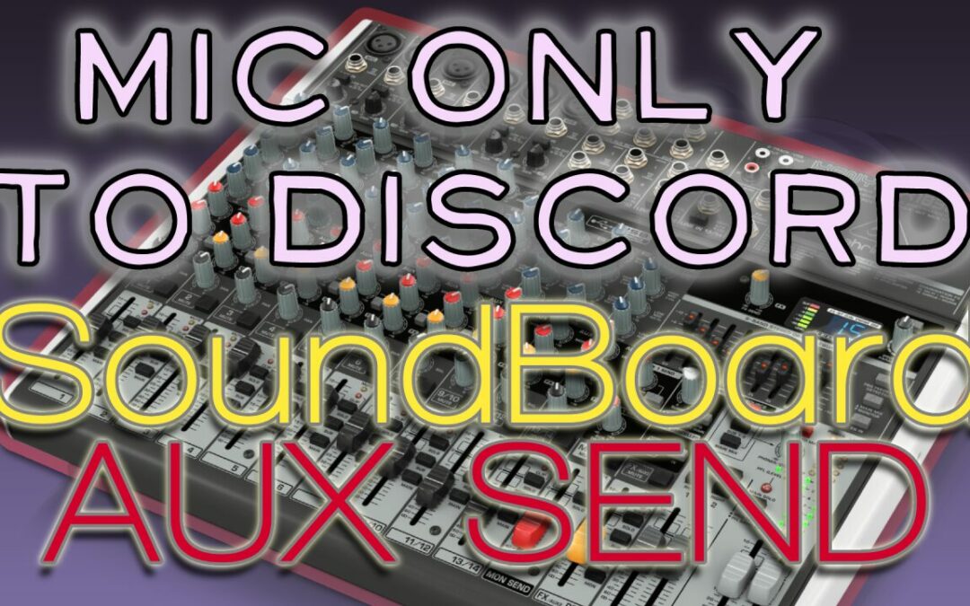 Soundboard AUX Send – Mic only to discord settings